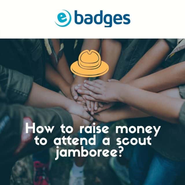 How To Raise Money For The World Scout Jamboree